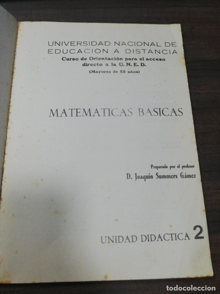 Libros de segunda mano: MATEMATICAS BASICAS. UNIDAD DIDACTICA 2. D. JOAQUIN SUMMERS GAMEZ. U.N.E.D. 1974. - Foto 2