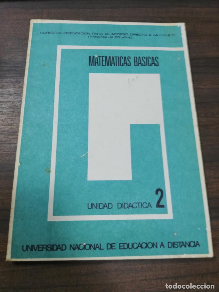 Libros de segunda mano: MATEMATICAS BASICAS. UNIDAD DIDACTICA 2. D. JOAQUIN SUMMERS GAMEZ. U.N.E.D. 1974. - Foto 1