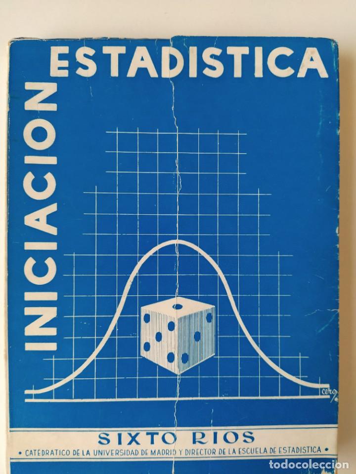 Libros de segunda mano: INICIACI&Oacute;N ESTAD&Iacute;STICA, SIXTO R&Iacute;OS, 1971 - Foto 1