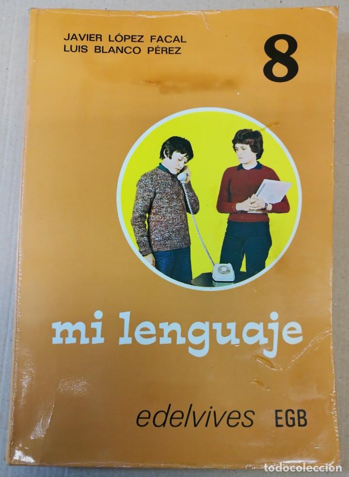 Libros de segunda mano: MI LENGUAJE 8 EGB EDELVIVES LIBRO DE TEXTO 1979 - Foto 1