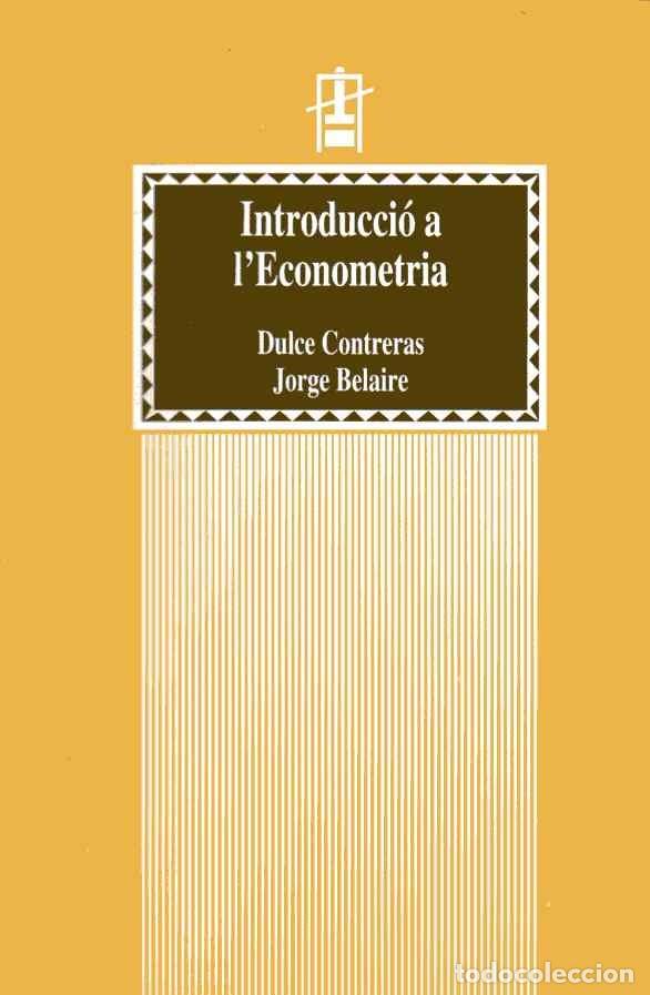 Gebrauchte B&uuml;cher: INTRODUCCI&Oacute; A L'ECONOMETRIA - DULCE CONTRERAS