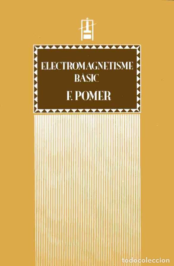 Gebrauchte B&uuml;cher: ELECTROMAGNETISME B&Agrave;SIC - F. POMER