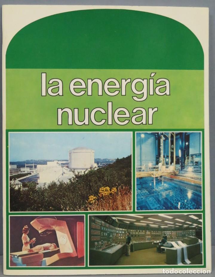 Libros de segunda mano: LA ENERGIA NUCLEAR. TEXTO PARA ESCOLARES - Foto 1