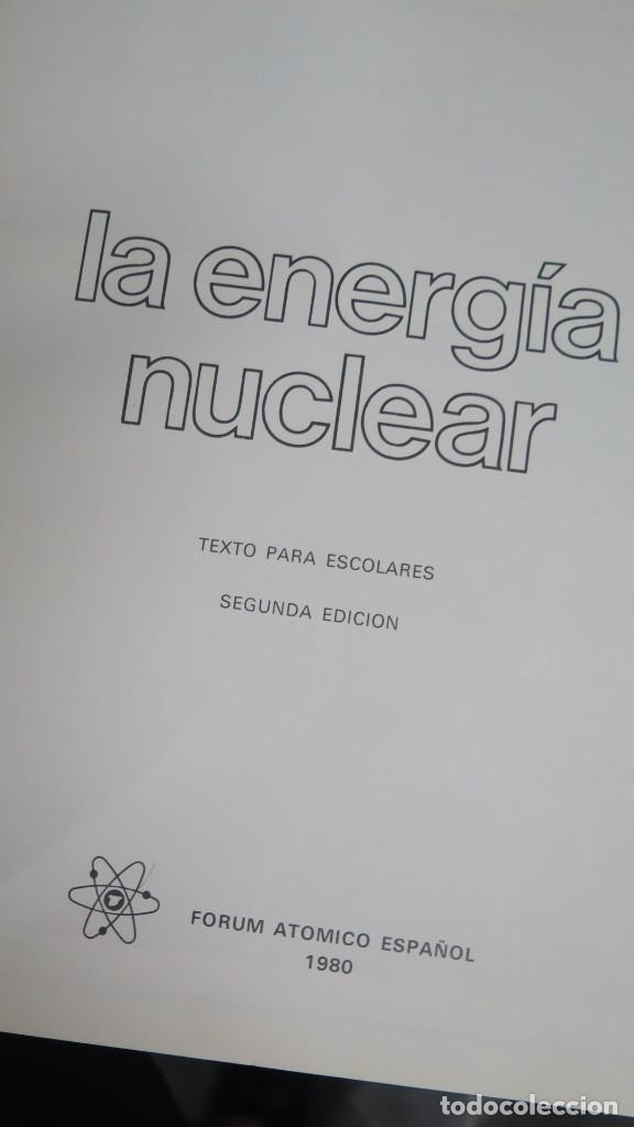 Libros de segunda mano: LA ENERGIA NUCLEAR. TEXTO PARA ESCOLARES - Foto 3