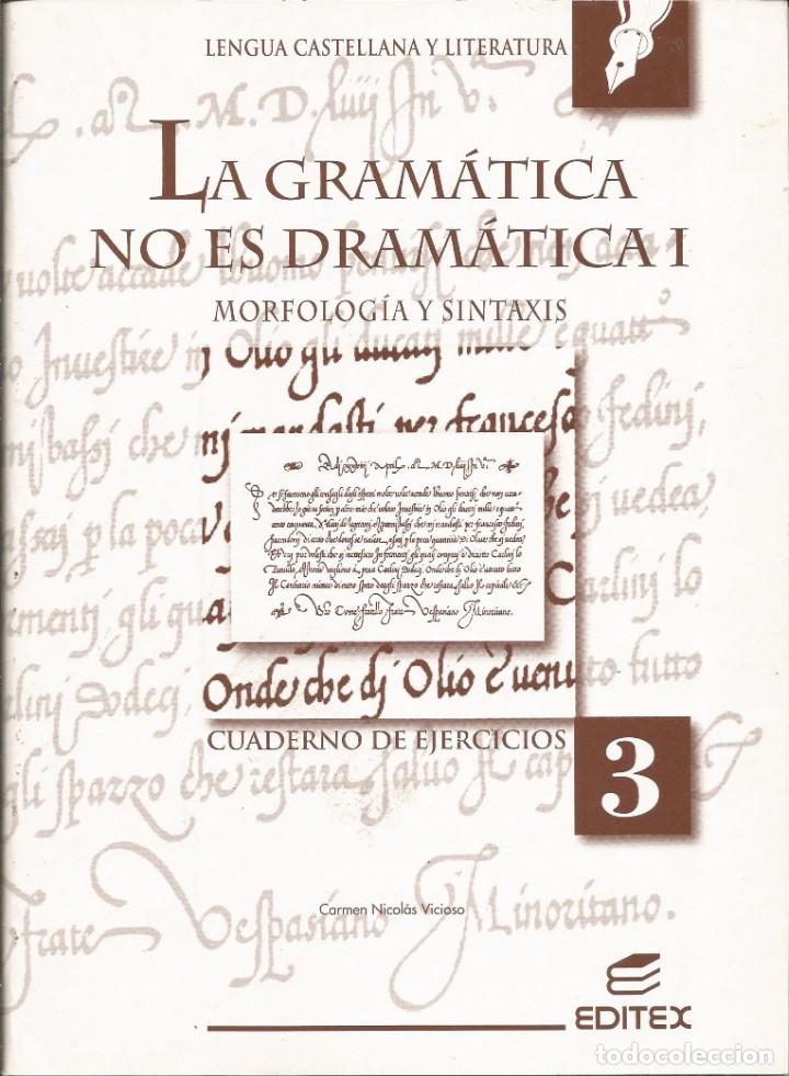 Libros de segunda mano: [LIBRO DE TEXTO] Cuaderno. La Gram&aacute;tica no es dram&aacute;tica. Editex. Madrid - 2002. Garrapateado a l&aacute;piz - Foto 1