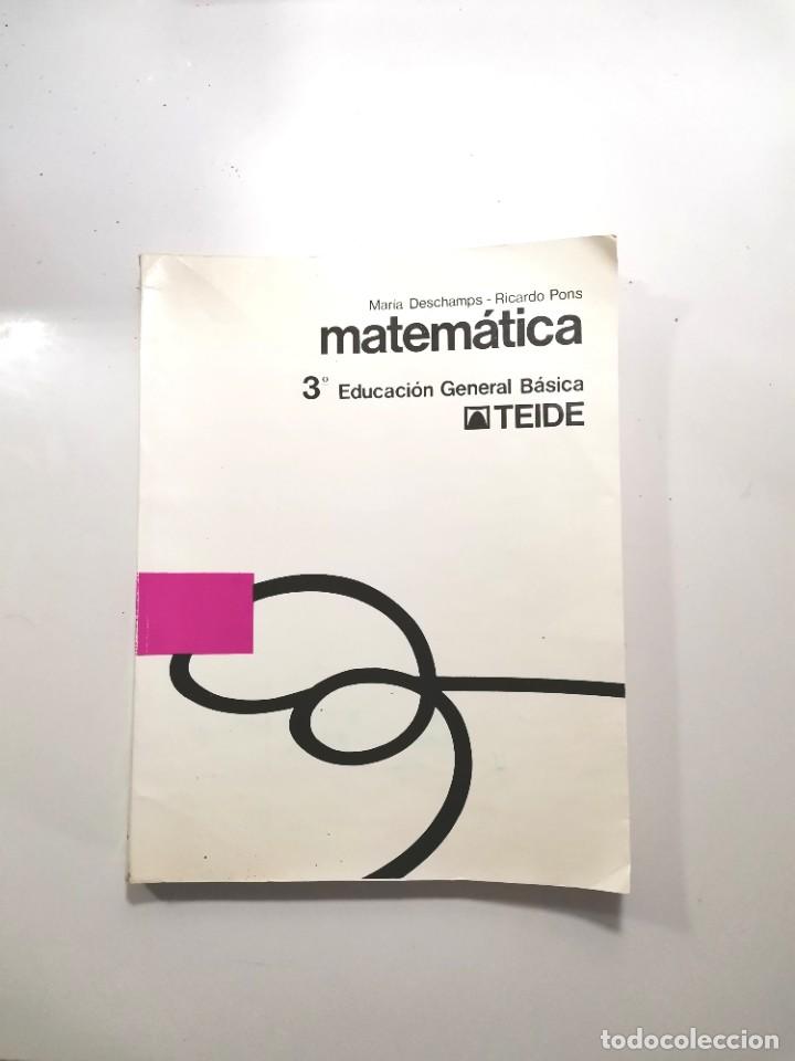 Libros de segunda mano: MATEMATICA. 3&deg; EGB. MARIA DESCHAMPS. ED. TEIDE - Foto 1