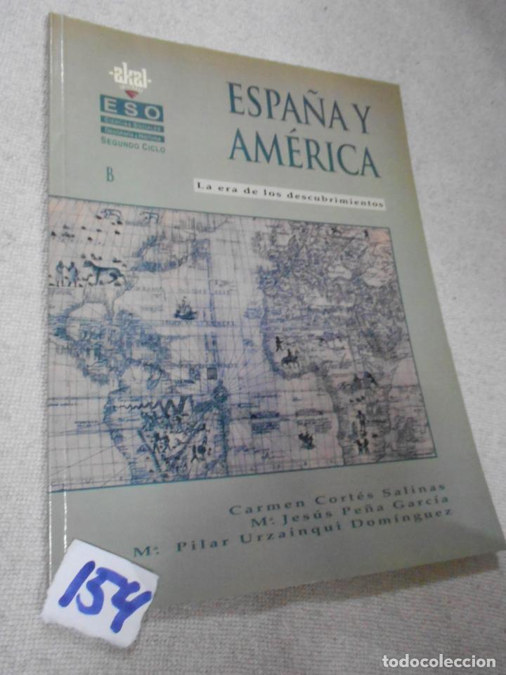 Libros de segunda mano: LIBRO DE TEXTO - ESPA&Ntilde;A Y AMERICA - LA ERA DE LOS DESCUBRIMIENTOS - Foto 1
