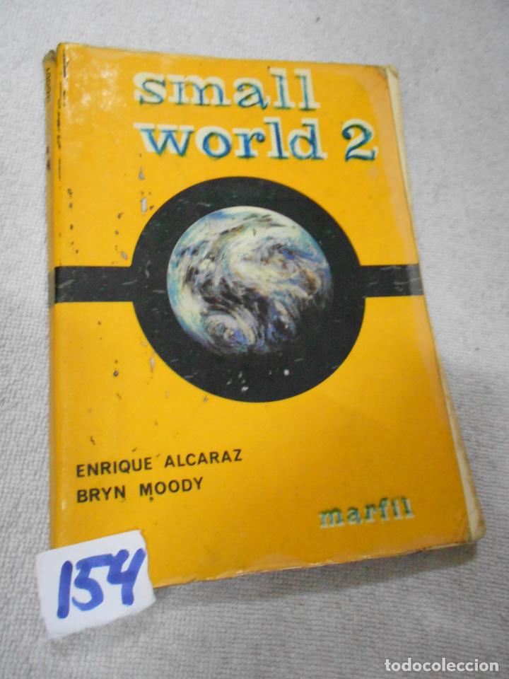 Libros de segunda mano: ANTIGUO LIBRO DE TEXTO - INGLES - SMALL WORLD 2 - Foto 1