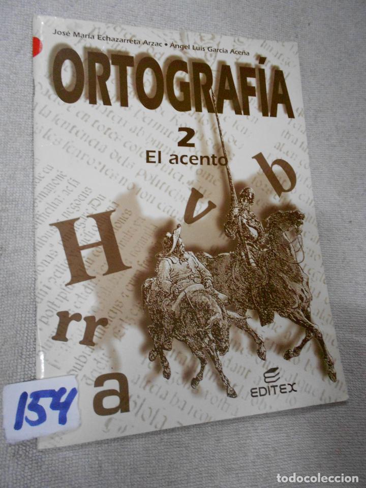 Libros de segunda mano: LIBRO DE TEXTO - ORTOGRAFIA 2 - EL ACENTO - Foto 1