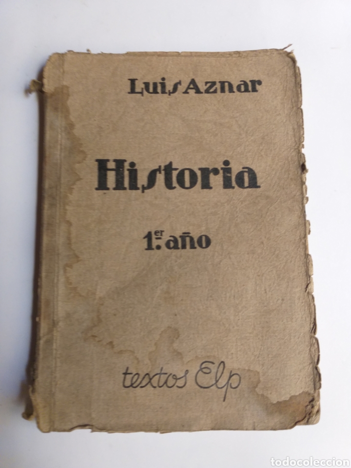 Libros de segunda mano: Historia primer curso . Libro de lecturas Luis Aznar Texto E L P - Foto 1