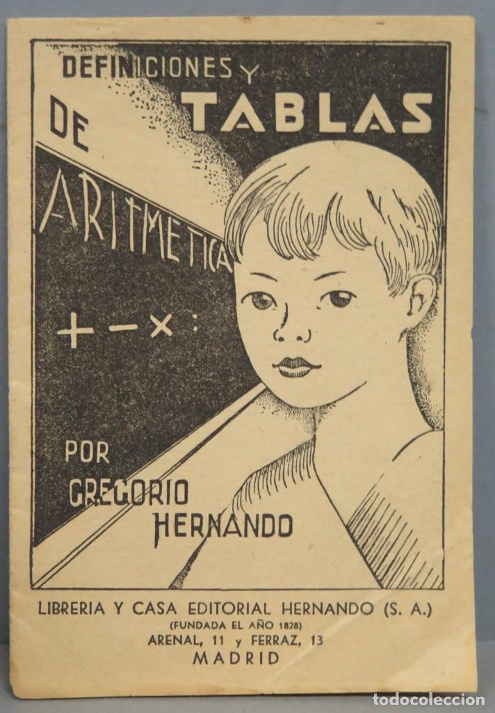 Libros de segunda mano: DEFINICIONES Y TABLAS DE ARITMETICA. GREGORIO HERN&Aacute;NDO - Foto 1