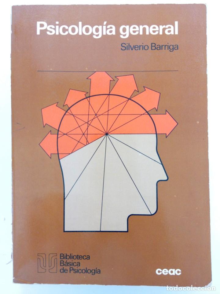 Libros de segunda mano: PSICOLOG&Iacute;A GENERAL - SILVERIO BARRIGA - EDICIONES CEAC - Foto 1
