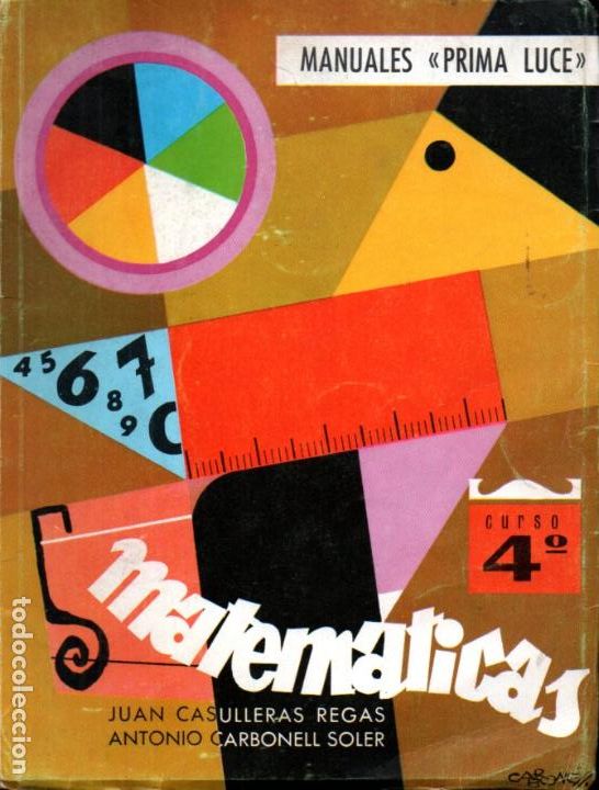 Libros de segunda mano: CASULLERAS / CARBONELL . MATEM&Aacute;TICAS CURSO 4&ordm; (PRIMA LUCE, 1968) - Foto 1