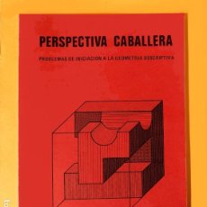 Libros de segunda mano: PERSPECTIVA CABALLERA, DE JOSÉ Mª. GARCÍA - PROBLEMAS DE GEOMETRÍA DESCRIPTIVA - NUEVO. Lote 216574147