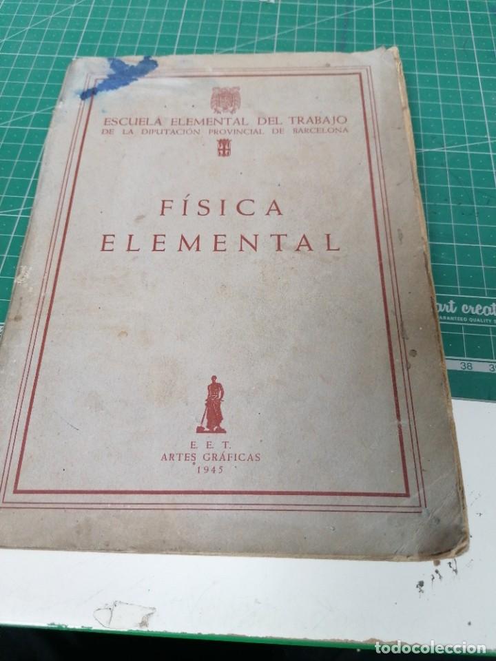 Libros de segunda mano: F&iacute;sica elemental. Escuela Elemental de Trabajo. - Foto 1