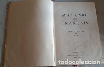 Libros de segunda mano: LE FRAN&Ccedil;AIS ELEMENTAIRE, COURS &Eacute;L&Eacute;MENTAIRE, ED. S.M., 1961 - Foto 2