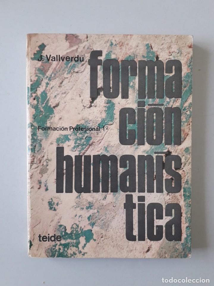 Libros de segunda mano: Formaci&oacute;n Human&iacute;stica. 1&ordm; Formaci&oacute;n Profesional. Editorial Teide 1977 - Foto 1