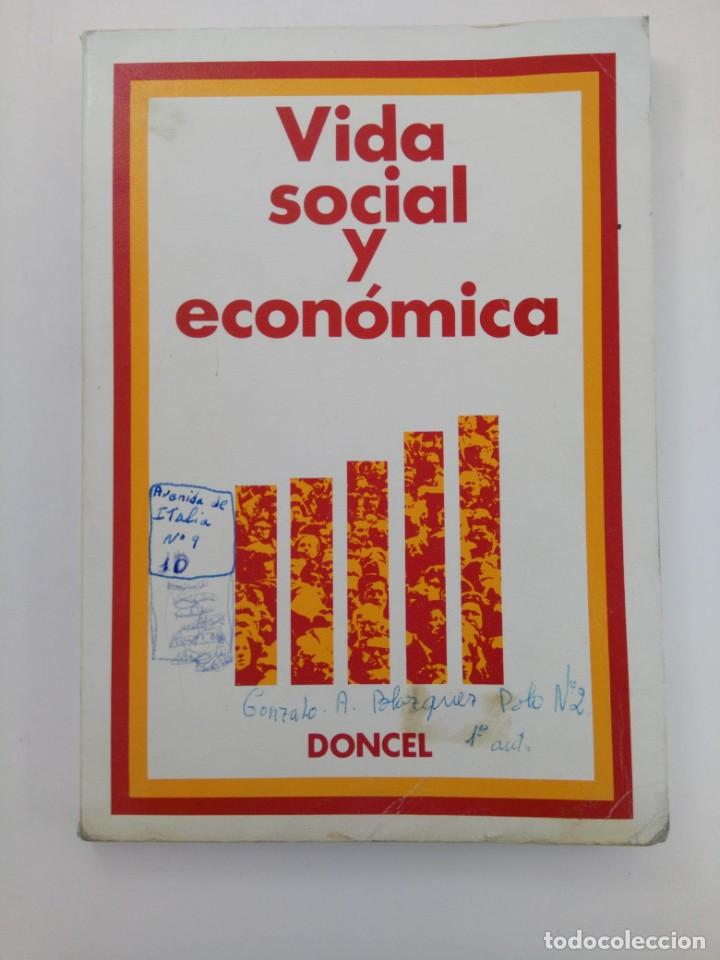 Libros de segunda mano: VIDA SOCIAL Y ECON&Oacute;MICA - DONCEL - Foto 1
