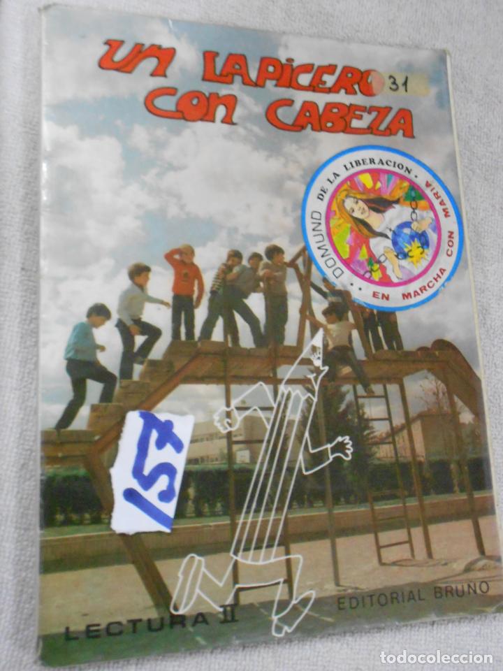 Libros de segunda mano: ANTIGUO LIBRO DE TEXTO - LECTURA 2 - UN LAPICERO CON CABEZA - Foto 1