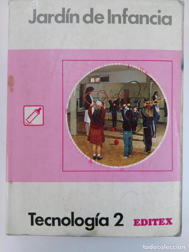 Libros de segunda mano: JARD&Iacute;N DE INFANCIA - TECNOLOG&Iacute;A 2 - EDITEX - Foto 1
