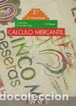Libros de segunda mano: CALCULO MERCANTIL ANAYA 2&ordm; FP PRIMER GRADO - Foto 1