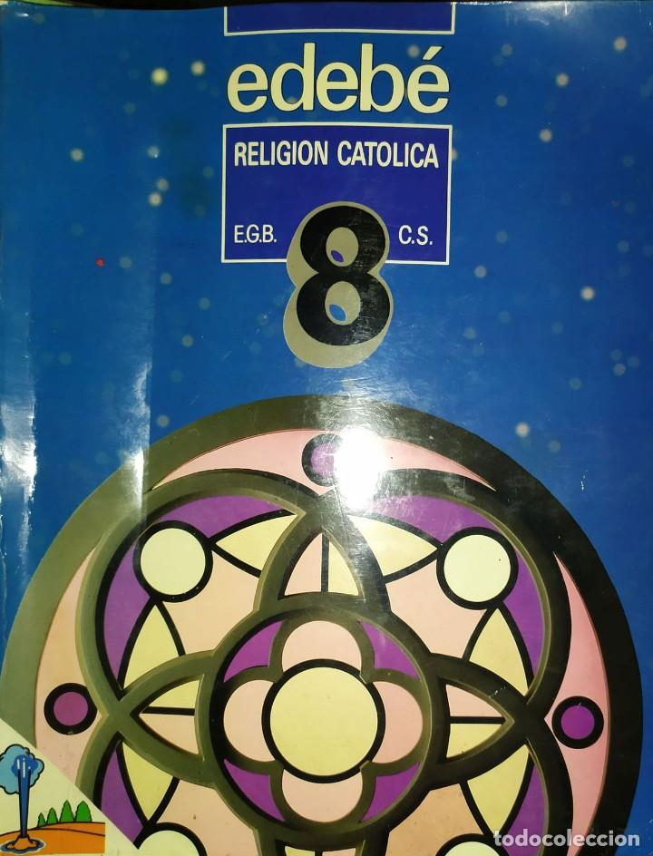 Libros de segunda mano: RELIGION CATOLICA 8 DE EGB EDEBE - Foto 1