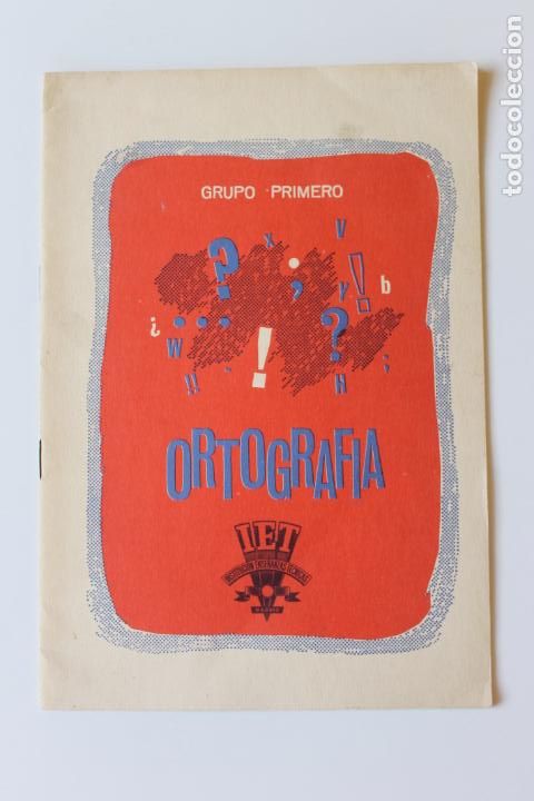 Second hand books: ORTOGRAFIA, GRUPO PRIMERO. INSTITUCION ENSE&Ntilde;ANZAS TECNICAS