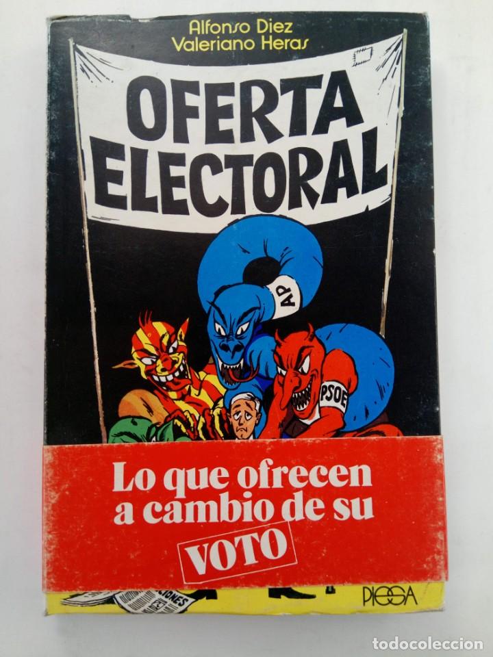 Libros de segunda mano: OFERTA ELECTORAL - ALFONSO D&Iacute;EZ Y VALERIANO HERAS - Foto 1