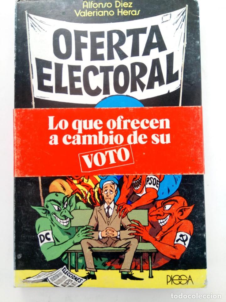 Libros de segunda mano: OFERTA ELECTORAL - ALFONSO D&Iacute;EZ Y VALERIANO HERAS - Foto 1