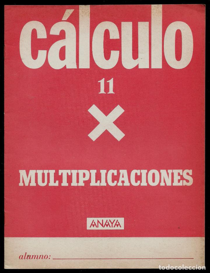 Libros de segunda mano: CALCULO - N&ordm; 11- EDICIONES ANAYA - 1986 - Foto 1