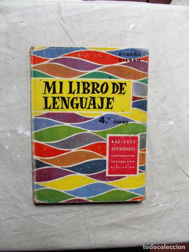 Libros de segunda mano: MI LIBRO DE LENGUAJE 4&ordm; CURSO DE BEGO&Ntilde;A BILBAO - Foto 1