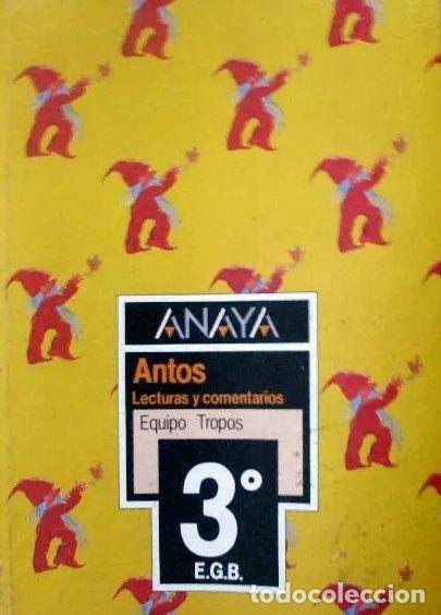 Libros de segunda mano: ANTOS. LECTURAS Y COMENTARIOS. 3&deg; EGB. - ANAYA - Foto 1