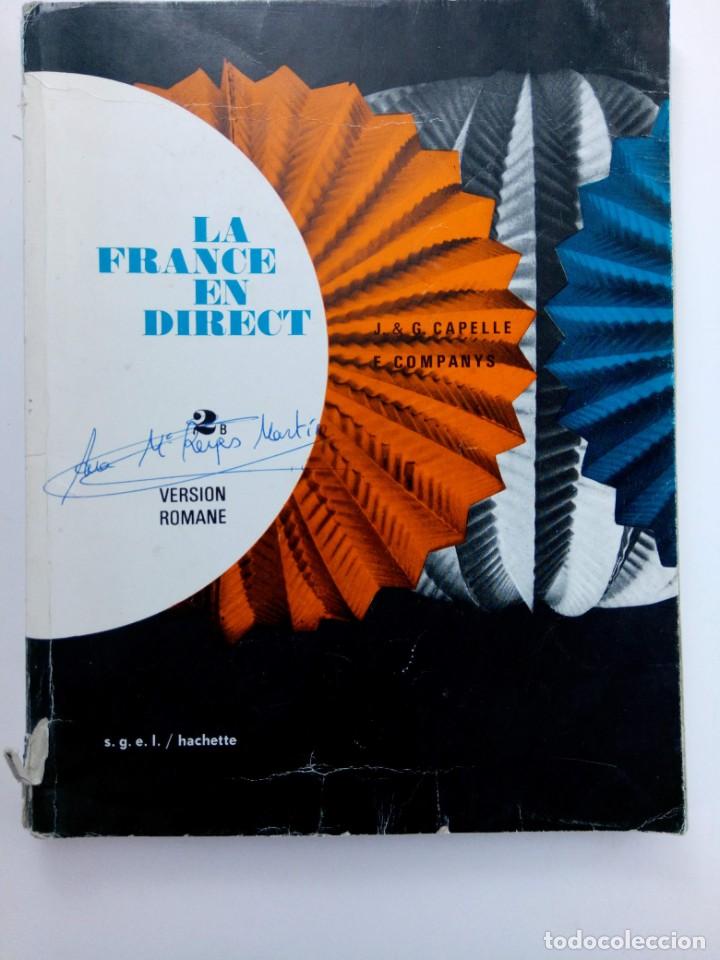 Libros de segunda mano: LA FRANCE EN DIRECT - VERSION ROMANE - J. & G. E COMPANYS - Foto 1