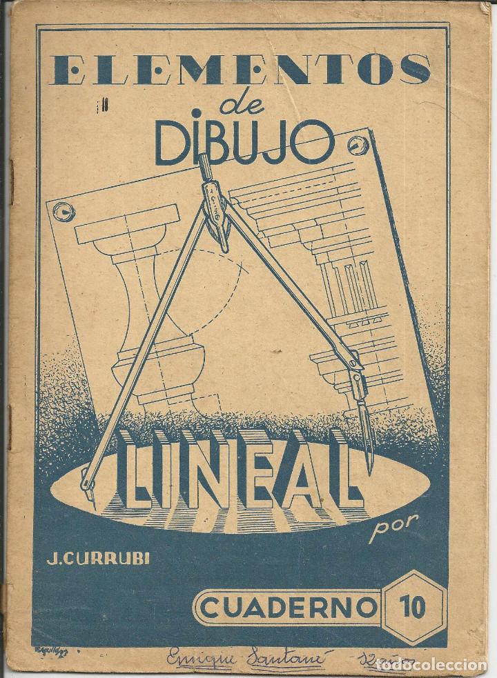 Libros de segunda mano: ELEMENTOS DE DIBUJO LINEAL N&ordm; 10 - LA ESCOLAR DE J. CURRUBI - Foto 1