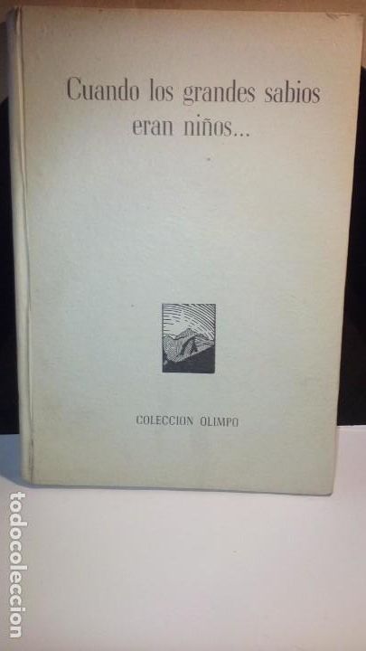 Libros de segunda mano: CUANDO LOS GRANDES SABIOS ERAN NI&Ntilde;OS . - Foto 1