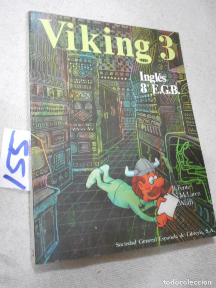 Libros de segunda mano: ANTIGUO LIBRO DE TEXTO - INGLES - VIKING 3 - 8&ordm; EGB - Foto 1