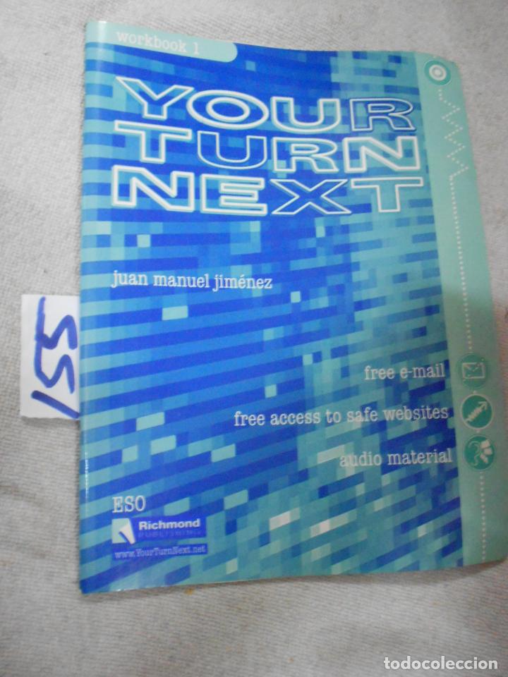 Libros de segunda mano: ANTIGUO LIBRO DE TEXTO - YOUR TURN NEXT - Foto 1