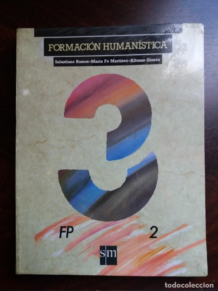 Libros de segunda mano: LIBRO FORMACI&Oacute;N HUMAN&Iacute;STICA 3. FP 2. EDICIONES SM. 1988. - Foto 1