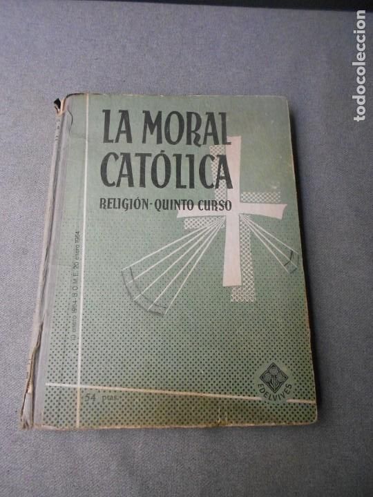 Libros de segunda mano: LA MORAL CATOLICA - Foto 1