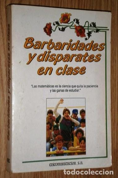 Libros de segunda mano: Barbaridades y disparates en clase por Javier Tapia Rodr&iacute;guez de Edicomunicaci&oacute;n en Barcelona 1989