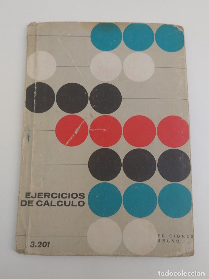 Libros de segunda mano: Libro de texto EJERCICIOS DE C&Aacute;LCULO, ED. BRU&Ntilde;O, 1966 - Foto 1