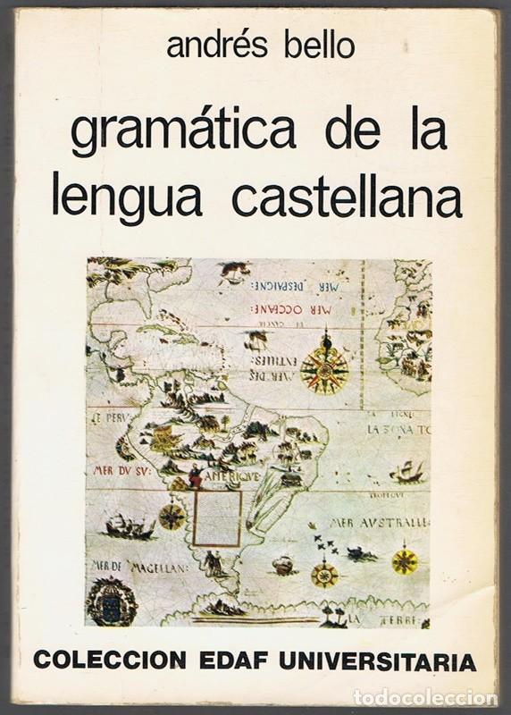 Libros de segunda mano: GRAM&Aacute;TICA DE LA LENGUA CASTELLANA ANDR&Eacute;S BELLO - Foto 1