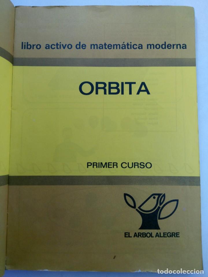 Libros de segunda mano: &Oacute;RBITA - PRIMER CURSO - LIBRO ACTIVO DE MATEM&Aacute;TICA MODERNA - SANTILLANA - Foto 2