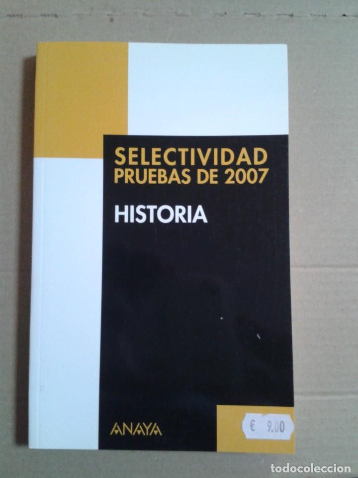 Libros de segunda mano: Selectividad HISTORIA. Pruebas de 2007 - Foto 1