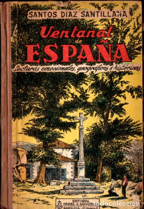 Libros de segunda mano: SANTOS D&Iacute;AZ SANTILLANA . VENTANAL DE ESPA&Ntilde;A (1959) - Foto 1