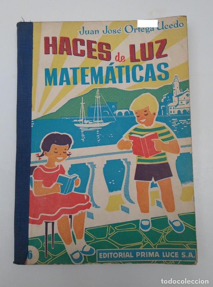 Libros de segunda mano: Libro de texto HACES DE LUZ MATEM&Aacute;TICAS N&ordm; 6, Ed. Prima Luce, 1963 - Foto 1