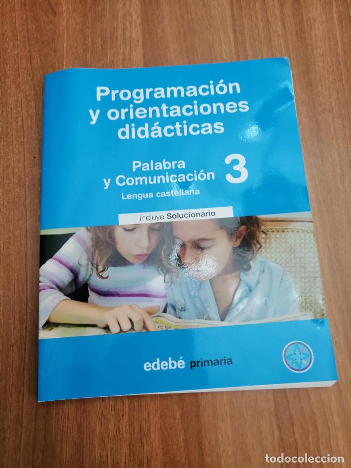 Libros de segunda mano: PROGRAMACION Y ORIENTACIONES DIDACTICAS - PALABRA Y COMUNICACION 3&ordm; - Foto 1