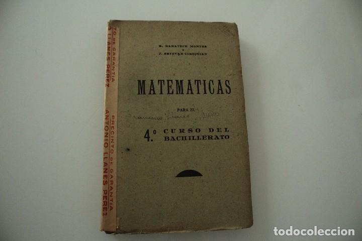 Libros de segunda mano: MATEM&Aacute;TICAS PARA EL 4&ordm; CURSO DEL BACHILLERATO BARATECH - ESTEVAN 1941 - Foto 1