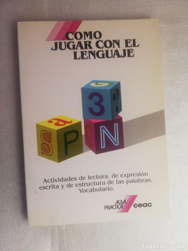 Libros de segunda mano: COMO JUGAR CON EL LENGUAJE - CEAC - Foto 1