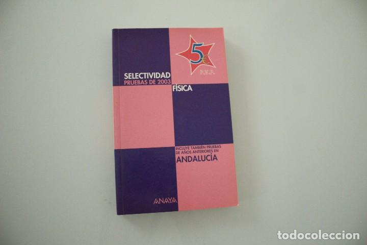 Libros de segunda mano: SELECTIVIDAD PRUEBAS DEL 2003 FISICA - Foto 1